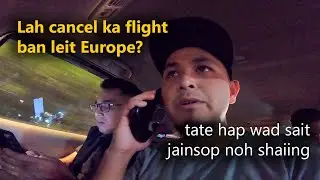 Ep 4: Shiteng miet hap mih ban leit wad ia kane ka jaka ha Delhi...
