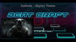 Beat Craft Gameplay - Solitude - TES V Skyrim Theme