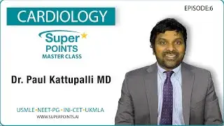 USMLE, NEET, FMGE: SUPERPoints Master Class: Cardiology