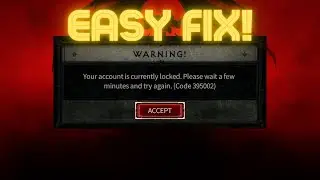 How To Fix Diablo IV Error Code 395002 “Account Is CURRENTLY Locked” (EASY FIX!)