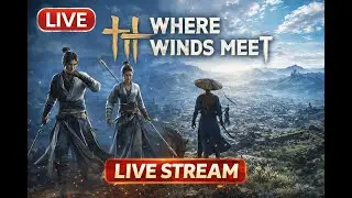 WHERE WINDS MEET 🔥 LIVE GAMEPLAY IN TAMIL | Open World Wuxia RPG Adventure