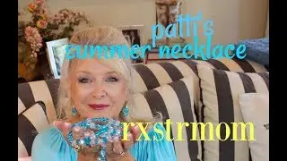 Patti's Summer Necklace ~ 🎀