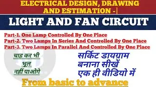 All three parts combined | Light and Fan Circuit diagram| Learn how to draw circuit diagram|| bee