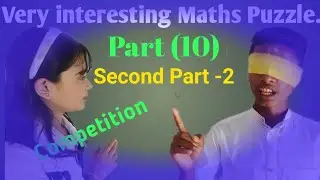 Very interesting Maths Puzzle part (10)
