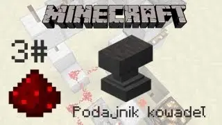 Minecraft Mechanizmy#3 - Podajnik Kowadeł (Anvil Dispenser)