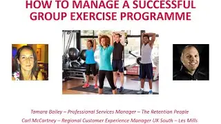 How to Manage a Successful Group Exercise Programme - Webinar April 2016