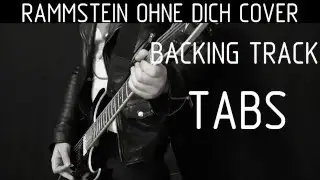 Rammstein Ohne Dich instrumental cover with tabs, backing track and lyrics + SOLO