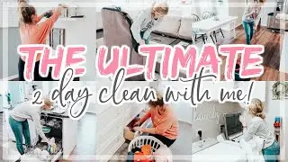 2-DAY WHOLE HOUSE CLEAN WITH ME 2020! | EXTREME CLEANING MOTIVATION | ULTIMATE CLEAN WITH ME
