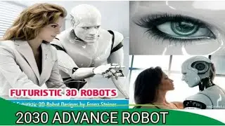 Advance Man Robot 2030 World History Change......🤔🤔🤔