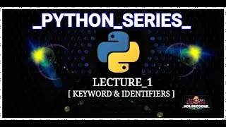 LECTURE_1 || KEYWORDS AND IDENTIFIERS || BY HOUSECODER