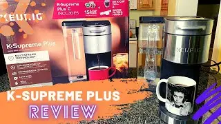 Keurig K-Supreme Plus Review