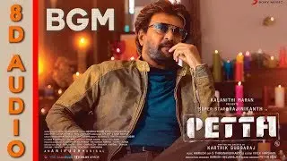 Petta BGM 8D Audio | Use Headphone | Anirudh Ravichander |  Karthik Subbaraj | Rajini