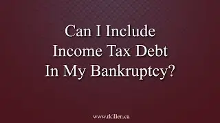 Can I Include Income Tax Debt In My Bankruptcy in Durham, Ontario?