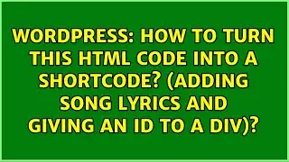 How to turn this HTML code into a shortcode? (adding song lyrics and giving an id to a div)?