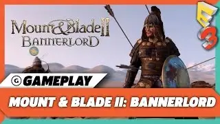 Mount & Blade II: Bannerlord - E3 2017 Horse Archer Sergeant Gameplay