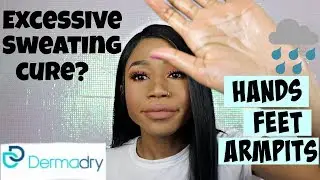 Treat Sweaty Hands, Feet and Underarms (Hyperhidrosis) At Home with Dermadry | Regina Ramos