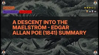 A Descent into the Maelstr&ouml;m - Edgar Allan Poe (1841) Summary