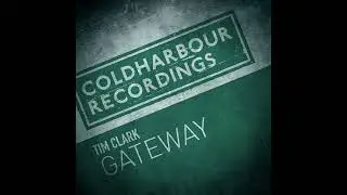 Tim Clark - Gateway Extended Dub Mix