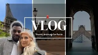 Our Paris Adventure: A Journey Through The City of Love