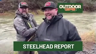 Outdoor GPS 1/4 Steelhead Report with Dan Fisher and Ryan Beck