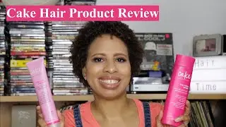 Cake Hair Product Review | NaturallyStacey