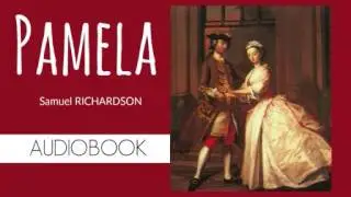 Pamela by Samuel Richardson - Audiobook ( Part 3/3 )