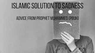 Islamic solution to sadness, frustration and depression