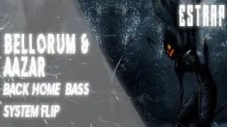 Bellorum & Aazar - Back Home [Bass System Flip]