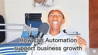 How can Automation support business growth || video 46