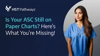 HST's Electronic Charting for ASCs
