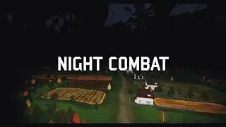 NIGHT COMBAT coming in TTS Demo 5 really, really SOON!