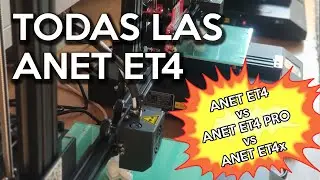 Análisis ANET ET4 vs ET4 PRO vs ET4X | Comparativa de impresoras 3D baratas