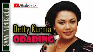 ODADING -  DETTY KURNIA  II POP SUNDA LAWAS @Abahcio