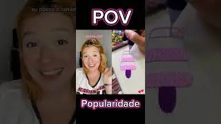#POV Popularidade
