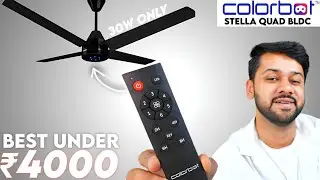 Colorbot Stella Quad BLDC Fan Review | Best Ceiling Fan Under 4000 with Remote.