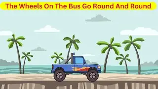 Fun Learning Experience: The Wheel on the Bus-Lyrics, Actions, Music, and Playtime Delight for Kids!