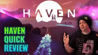Haven - Quick Review