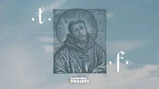 TF - Brat Wilk - br. Michał Kulczycki OFMCap