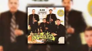 Los Inquietos del Norte - Mi Vicio (Disco Completo)