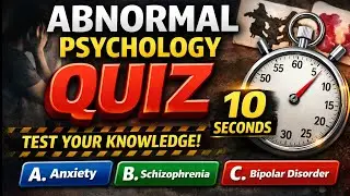 Abnormal Psychology Quiz: 10-Second Exam Practice | Psych Prep Quiz
