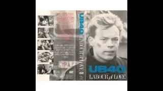 UB40   Labour Of Love Full Movie