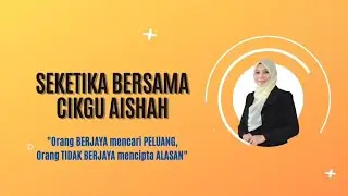 SEKETIKA BERSAMA CIKGU AISHAH: SPM-Sedia, Profitable, Mindset