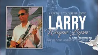 LARRY LOPEZ - MEMORIAL MOVIE VER II