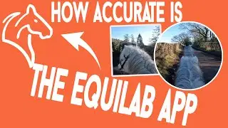 Testing How Accurate the Equilab App Is? || Equilab Equestrian Tracker