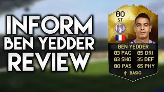 FIFA 16: IF BEN YEDDER REVIEW 80 +INGAME STATS! FIFA 16 ULTIMATE TEAM!