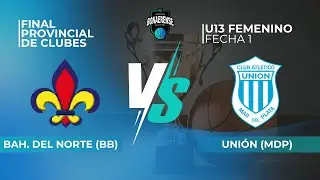 FINAL FOUR U13 FEMENINO  BAHIENSE  DEL NORTE  (BB) VS  UNI&Oacute;N (MDP)