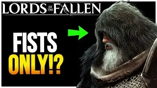 FISTS ONLY is the BEST way to play the new Lords of the Fallen Veteran Mode!