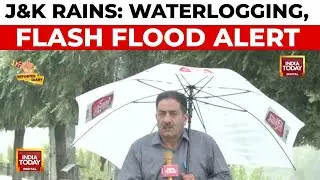J&K Rains: Flash Flood Alert Amidst Global Warming Impact | Reporter Diary | India Today