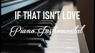 If That Isn't Love - Mix Piano Cover