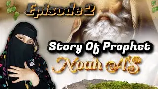 Story Of Prophet Noah AS ❤️ by Muskan Waseem #prophetstories #youtubesearch